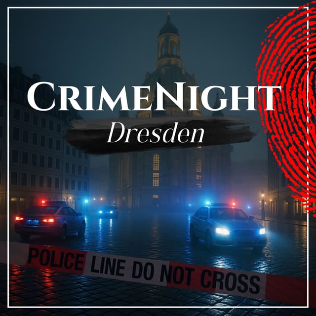CrimeNight - Wahre Verbrechen. : Dresden